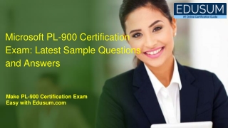 Microsoft PL-900 Certification Exam: Latest Sample Questions and Answers