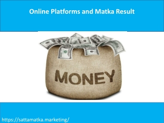 Online Platforms and Matka Result