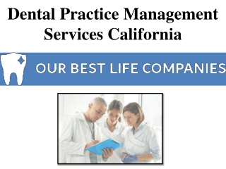 Dental Practice Management Services California