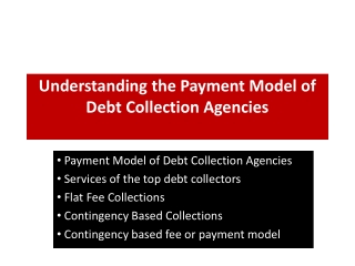 Understanding the Payment Model of Debt Collection Agencies