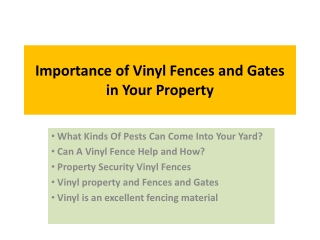 Importance of Vinyl Fences and Gates in Your Property