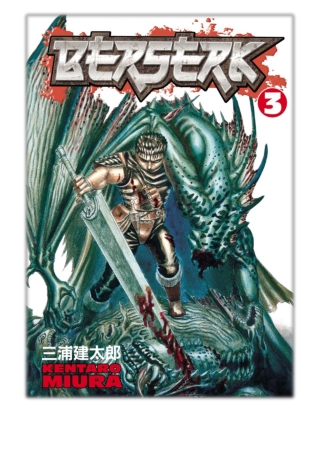 [PDF] Free Download Berserk Volume 3 By Kentaro Miura