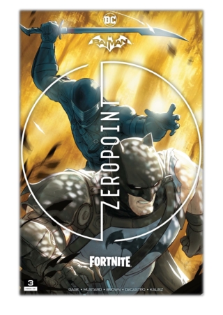 [PDF] Free Download Batman/Fortnite: Zero Point (2021-) #3 By Christos Gage & Re