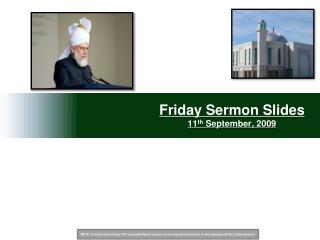 Friday Sermon Slides 11 th September, 2009