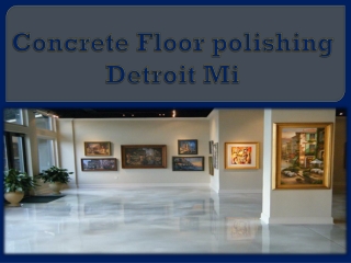Concrete Floor polishing Detroit Mi