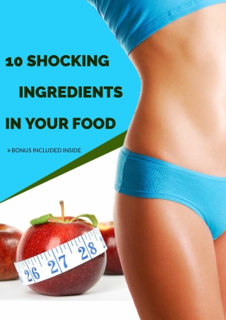 10 Shocking Ingredients In Your Food