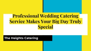 Professional Wedding Catering Service Makes Your Big Day Truly Special