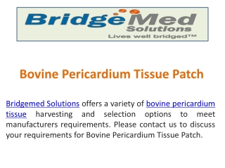 Bovine Pericardium Tissue Patch