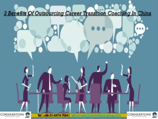 3 Benefits Of Outsourcing Career Transition Coaching In China