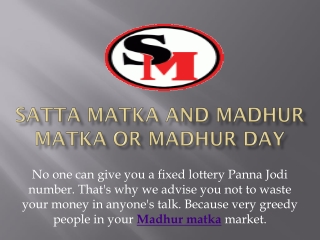 That is a Madhur Matka