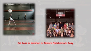 Fat Loss in Norman or Moore Oklahoma Is Easy
