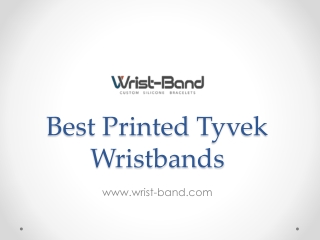 Best Printed Tyvek Wristbands - www.wrist-band.com