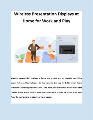 Wireless Presentation Displays at Home for Work and Play