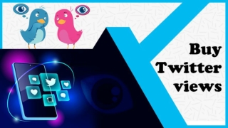 You Should Invest in Buying Twitter Video Views Through Our Secure Services