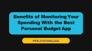 Benefits of Monitoring Your Spending With the Best Personal Budget App