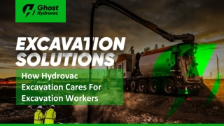 How Hydrovac Excavation Cares For Excavation Workers