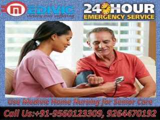 Get Reliable and Affordable Home Healthcare in Kolkata and Gaya with Medical Team by Medivic