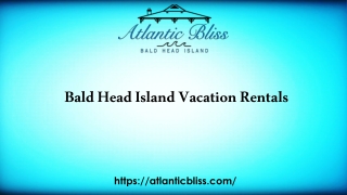 Amazing Bald Head Island Vacation Rentals, USA