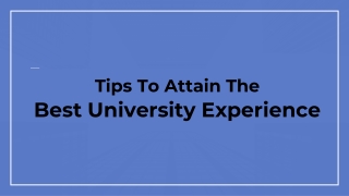 Tips to attain the Best University Experience