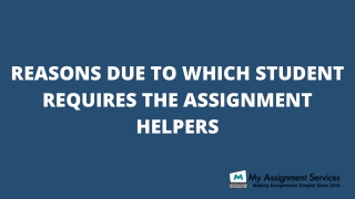 Reasons Due to Which Student Requires the Assignment Helpers