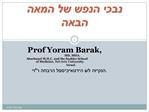 Prof Yoram Barak, MD, MHA. Abarbanel M.H.C. and the Sackler School of Medicine, Tel-Aviv University. Israel. .
