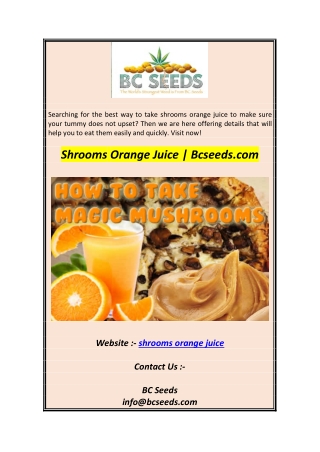 Shrooms Orange Juice  Bcseeds.com