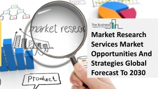 2021 Market Research Services Market Size, Growth, Drivers, Trends And Forecast