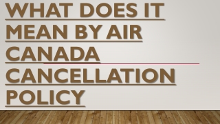 What does it mean by Air Canada cancellation