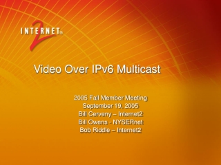 Video Over IPv6 Multicast