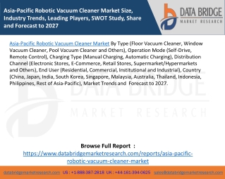 Asia-Pacific Robotic Vacuum Cleaner Market Size, Industry Trends, Leading Players, SWOT Study, Share and Forecast to 202
