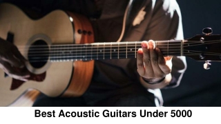 Best Acoustic Guitars Under 5000