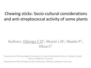 Chewing sticks: Socio-cultural considerations and anti-streptococcal activity of some plants