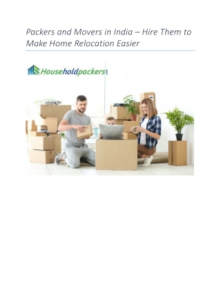 Packers and Movers in India – Hire Them to Make Home Relocation Easier