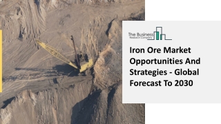 Iron Ore Market Outlook 2021 And Booming Growth