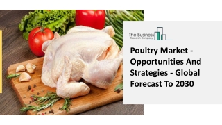 Poultry Market - Opportunities And Strategies - Global Forecast To 2030