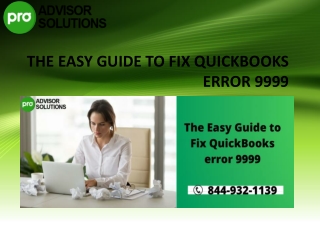 Know all the techniques to Fix QuickBooks Error 9999 within a miniute
