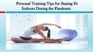 Personal Training Tips for Staying Fit Indoors During the Pandemic