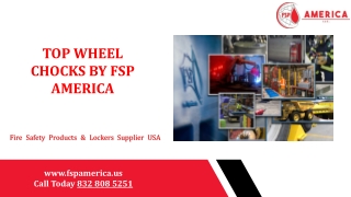 Top Wheel Chocks by FSP America