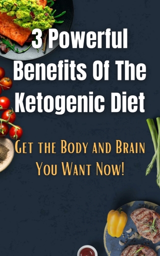 How To Start The Keto Diet 3 Awesome Benefits of the Ketogenic Diet