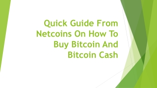 Quick Guide From Netcoins On How To Buy Bitcoin And Bitcoin Cash