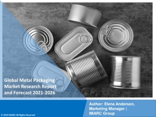 Metal Packaging Market  Report PDF, Industry Trend, Analysis