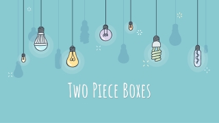 Make Your Gifts Charming With Two Piece Boxes