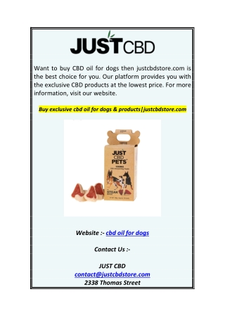 Buy exclusive cbd oil for dogs & productsjustcbdstore.com