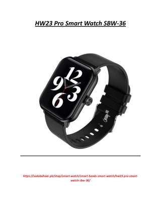 The Best  Selling HW23 Pro Smart Watch SBW-36 In Lahore - Sadabahaar