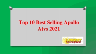 Top 10 Best Selling Apollo Atvs 2021