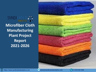 Microfiber Cloth Manufacturing Plant Project Report 2021-2026
