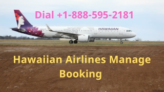 Hawaiian Airlines Manage Booking  1-888-595-2181