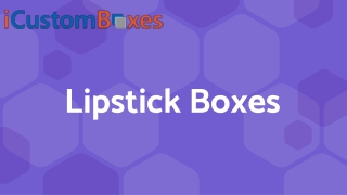 Lipstick Boxes