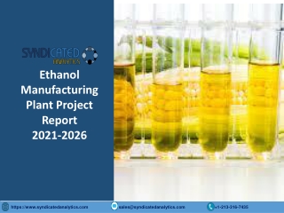 Ethanol Manufacturing Plant Project Report 2021-2026