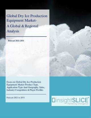 Global Dry Ice Production Equipment Market